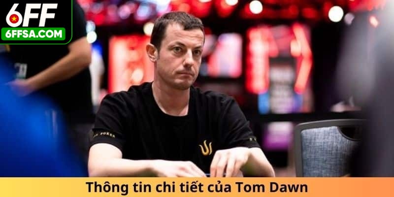 Dwan và mọi giải đấu poker đi vào huyền thoại